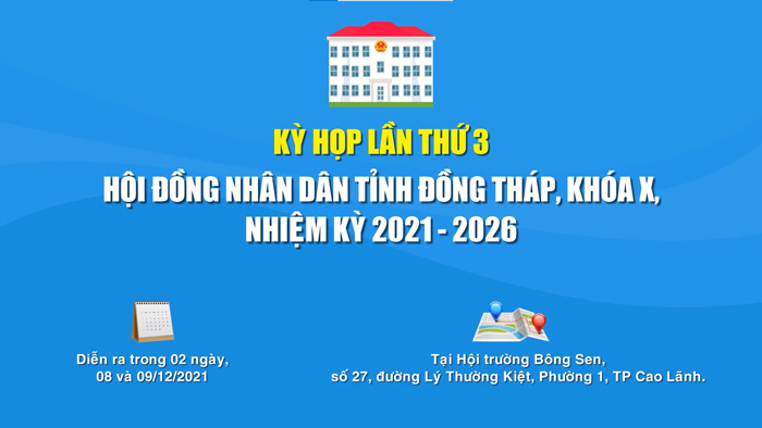 Ngày 08, 09/12 Hội đồng nhân dân tỉnh tổ chức kỳ họp thứ 3